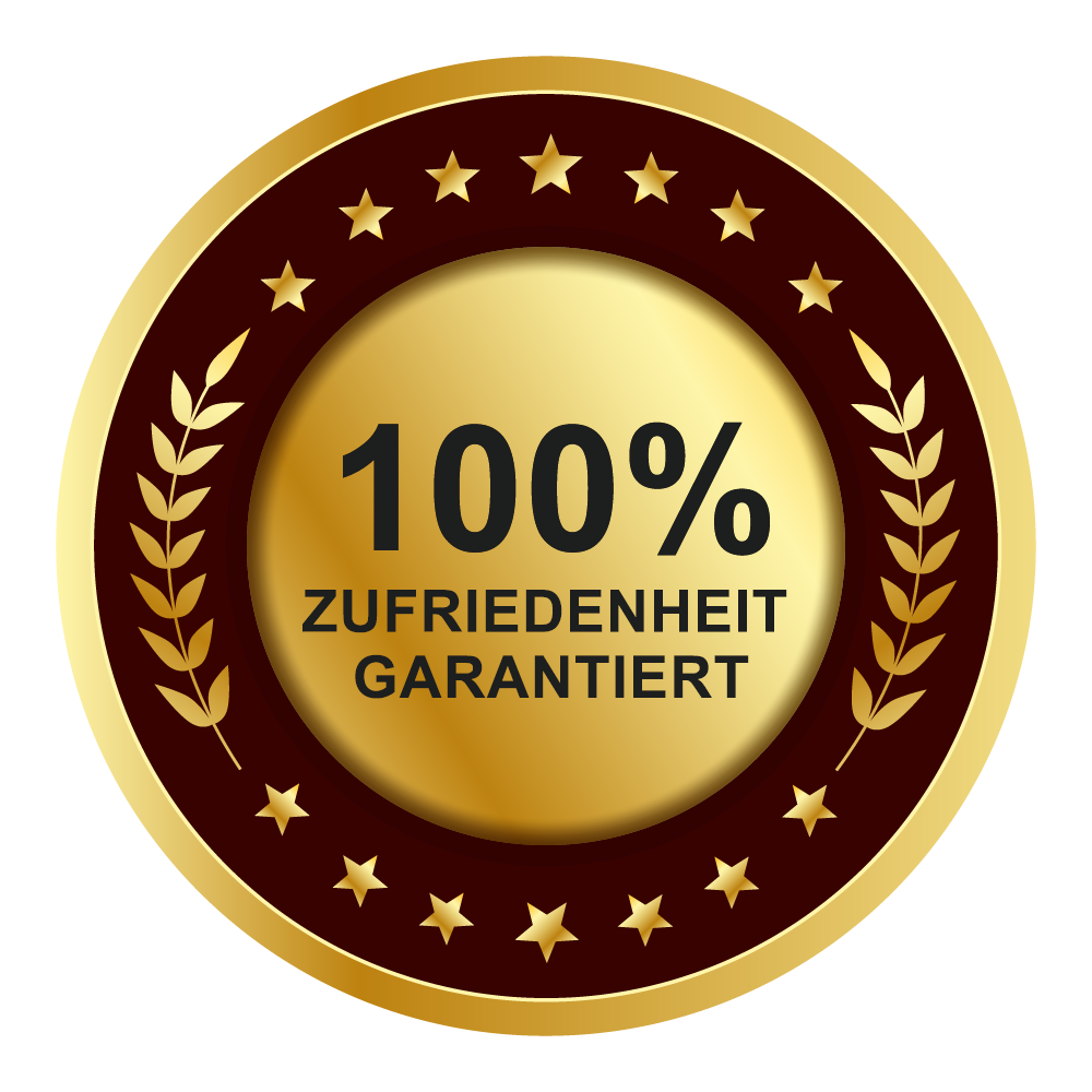 Zufriedenheits Siegel - 100% garantiert